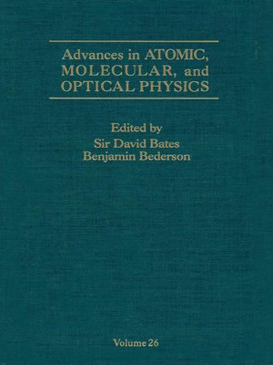 cover image of Advances in Atomic, Molecular, and Optical Physics